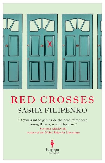 Red Crosses - Sasha Filipenko - Livros - Europa Editions - 9781609456931 - 24 de agosto de 2021