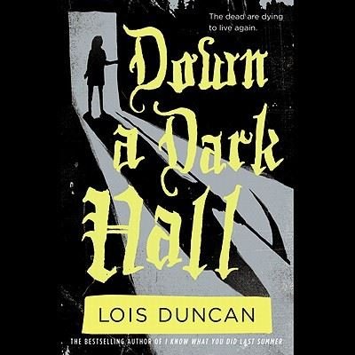 Cover for Lois Duncan · Down a Dark Hall (N/A) (2011)