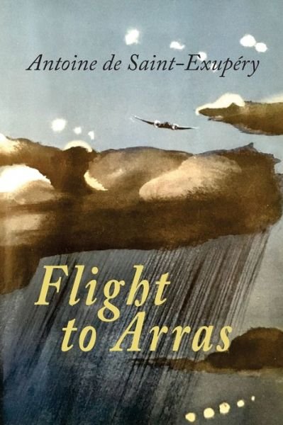 Cover for Antoine De Saint-Exupery · Flight to Arras (Taschenbuch) (2015)