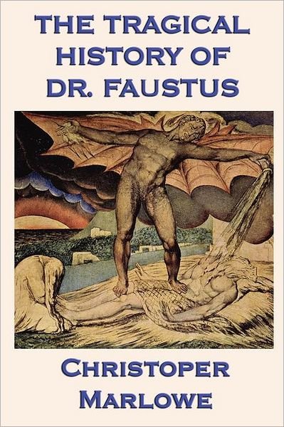 Cover for Christopher Marlowe · The Tragical History of Dr. Faustus (Pocketbok) (2012)