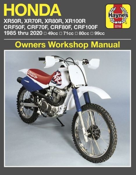 Cover for Haynes Publishing · Honda XR50R, XR70R, XR80R, XR100R, CRF50F, CRF70F, CRF80F, CRF100F (85-20): 49cc, 71cc, 80cc, 99cc (Paperback Bog) (2020)