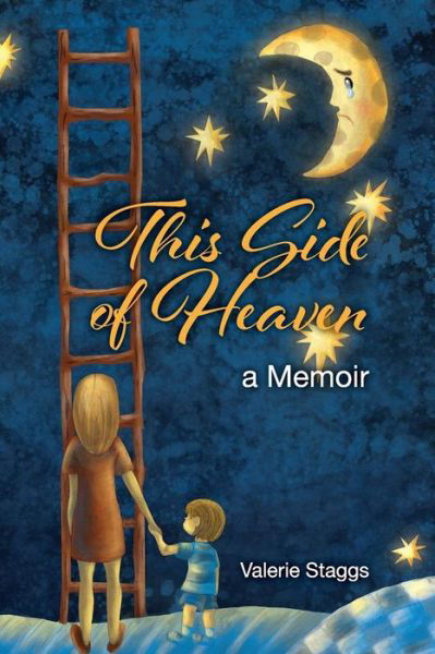 Cover for Valerie Staggs · This Side of Heaven (Paperback Book) (2018)