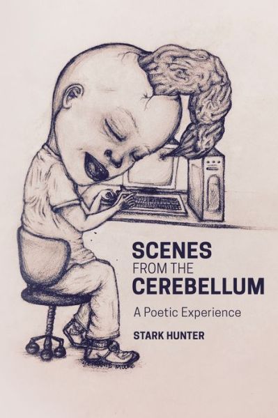 Cover for Stark Hunter · Scenes from the Cerebellum (Paperback Book) (2019)