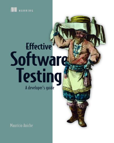 Cover for Mauricio Aniche · Effective Software Testing (Paperback Book) (2022)