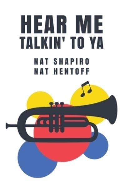 Cover for Nat Hentoff Nat Shapiro · Hear Me Talkin' to Ya (Book) (2023)