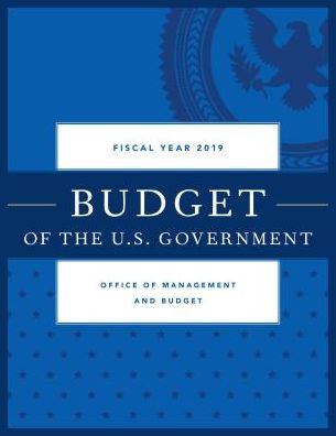 Cover for Executive Office of the President · Budget of the United States Government, Fiscal Year 2019: An American Budget (Paperback Book) (2018)