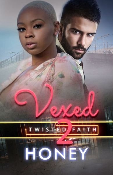 Cover for Honey · Vexed 2: Twisted Faith (Paperback Bog) (2022)