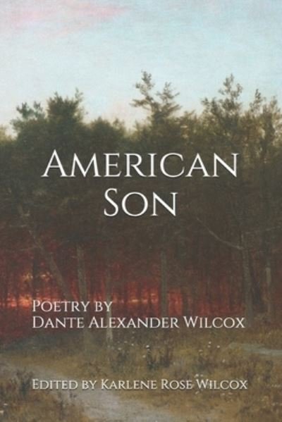 Cover for Dante Alexander Wilcox · American Son (Paperback Book) (2019)