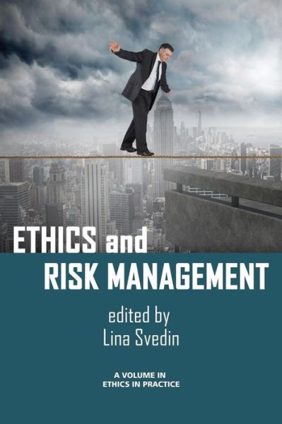 Cover for Lina Svedin · Ethics and Risk Management - Ethics in Practice (Paperback Book) (2015)