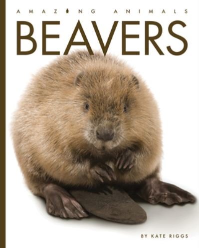 Cover for Kate Riggs · Beavers (N/A) (2022)
