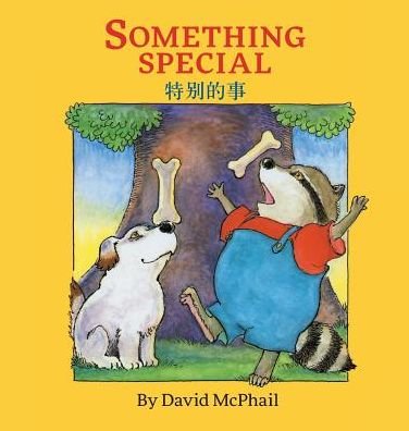 Cover for David M McPhail · Something Special: Traditional Chinese Edition: Babl Children's Books in Chinese and English (Hardcover Book) [Large type / large print edition] (2016)