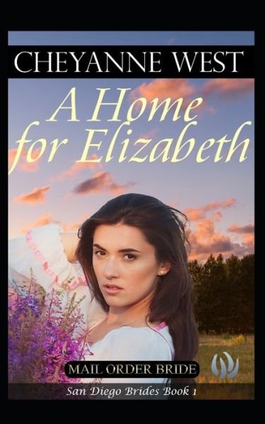 Cover for Cheyanne West · A Home for Elizabeth (Paperback Bog) (2019)