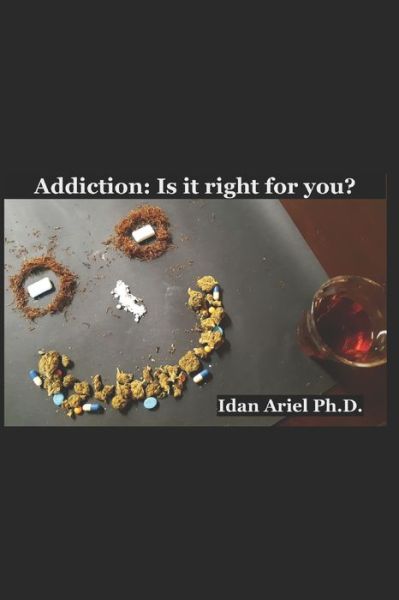 Cover for Idan Ariel (Phd) · Addiction (Paperback Book) (2019)