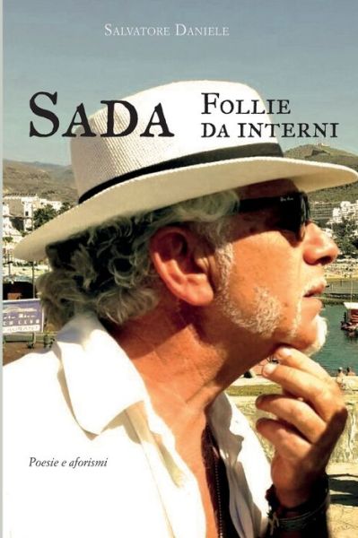 Cover for Salvatore Daniele · SADA. Follie da interni (Paperback Book) (2019)