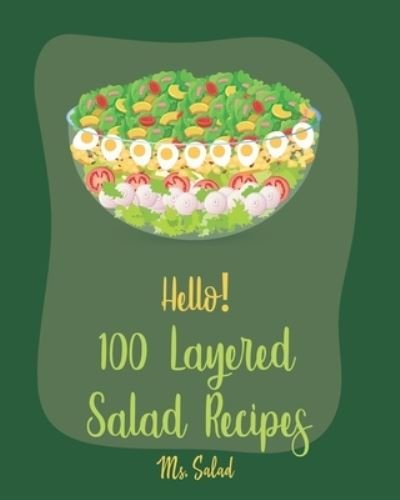 Cover for MS Salad · Hello! 100 Layered Salad Recipes (Paperback Bog) (2019)