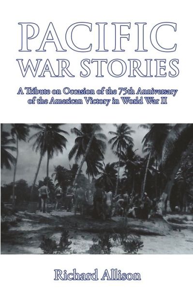 Cover for Richard Allison · Pacific War Stories (Paperback Book) (2020)