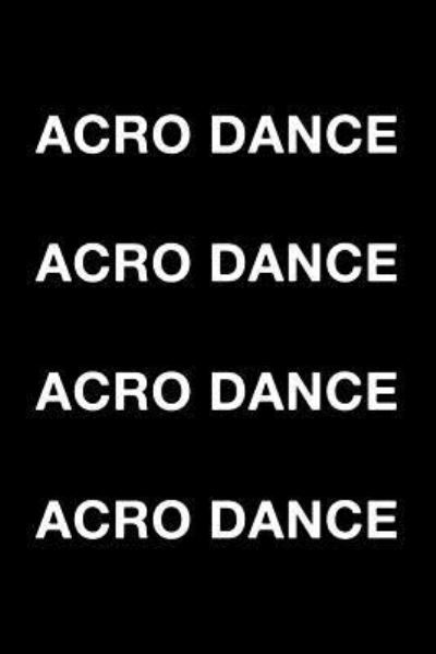 Cover for Mark Hall · Acro Dance Acro Dance (Paperback Book) (2018)