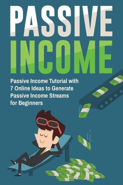 Passive Income - Lela Gibson - Książki - Createspace Independent Publishing Platf - 9781722711931 - 9 lipca 2018