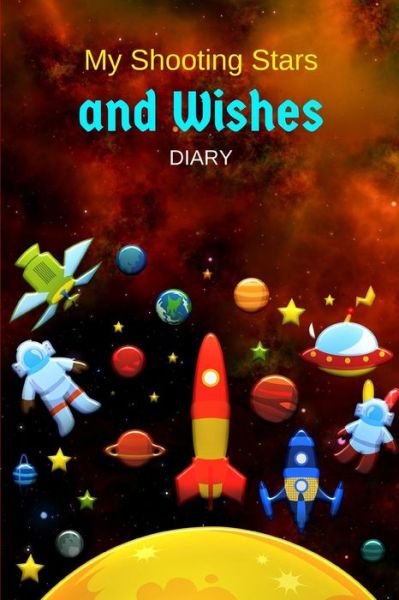 My Shooting Stars and Wishes Diary - Jellyfish - Libros - Independently Published - 9781726669931 - 2 de octubre de 2018