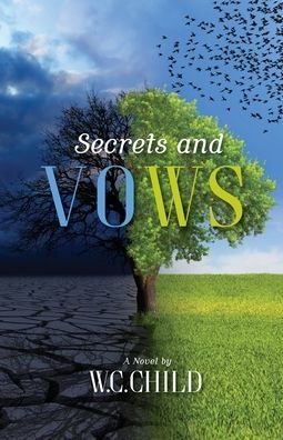 Cover for W C Child · Secrets and Vows (Paperback Book) (2020)