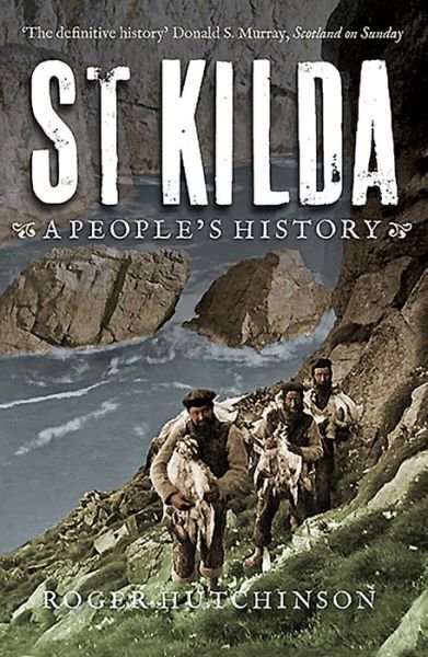Cover for Roger Hutchinson · St Kilda: A People's History (Taschenbuch) [New edition] (2016)