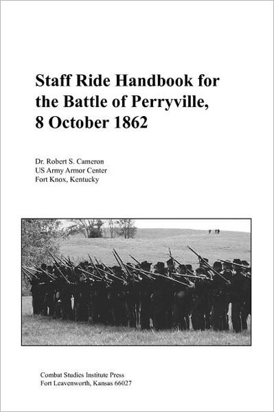 Cover for Combat Studies Institute Press · Staff Ride Handbook for the Battle of Perryville, 8th October , 1862 (Paperback Bog) (2012)