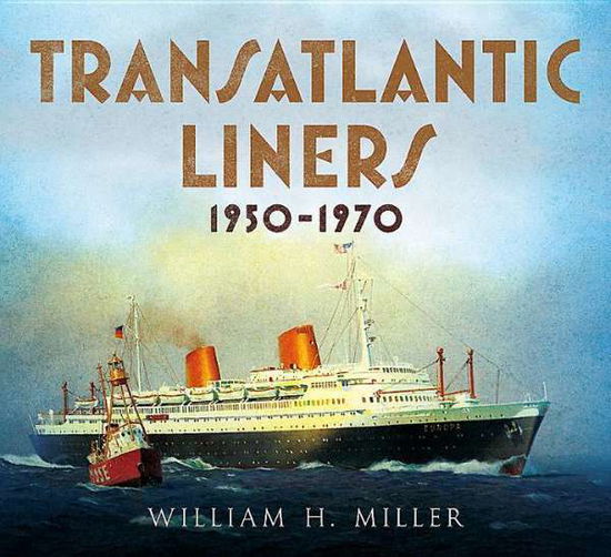 Cover for William Miller · Transatlantic Liners 1950-1970 (Paperback Book) (2019)