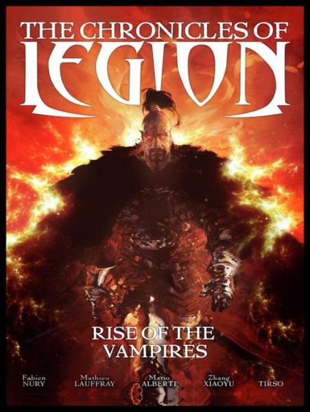 Cover for Fabien Nury · The Chronicles of Legion Vol. 1: Rise of the Vampires - Chronicles of Legion (Gebundenes Buch) (2014)