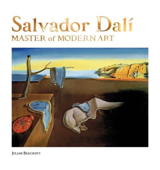 Cover for Dr Julian Beecroft · Salvador Dali: Master of Modern Art - Masterworks (Hardcover Book) [New edition] (2016)