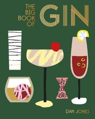 Cover for Dan Jones · Big Book of Gin (Hardcover bog) [Hardback edition] (2018)