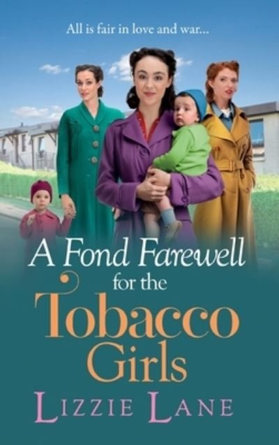 Cover for Lizzie Lane · A Fond Farewell for the Tobacco Girls (Inbunden Bok) (2023)