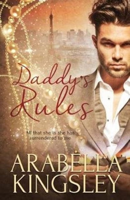 Cover for Arabella Kingsley · Daddy's Rules (Paperback Bog) (2017)