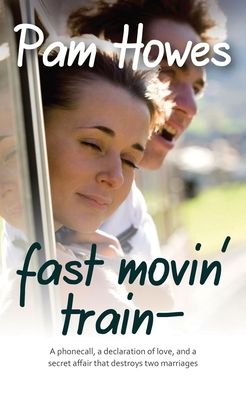 Cover for Pam Howes · Fast Movin' Train (Paperback Book) (2016)