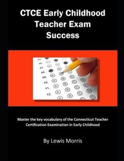 Cover for Lewis Morris · Ctce Early Childhood Teacher Exam Success (Taschenbuch) (2019)