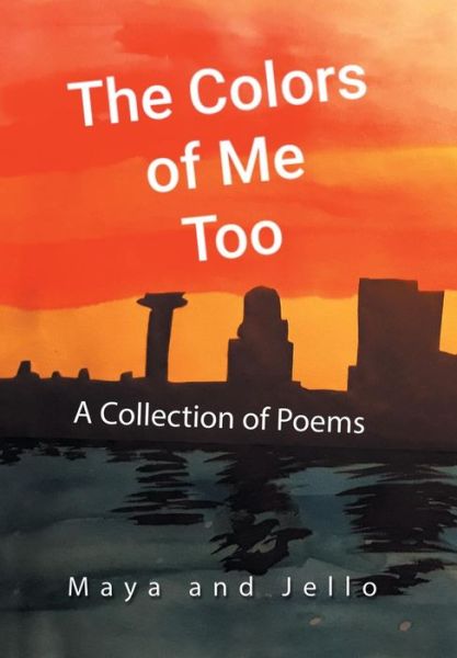 Cover for Maya · Colors of Me Too A Collection of Poems (Bok) (2019)