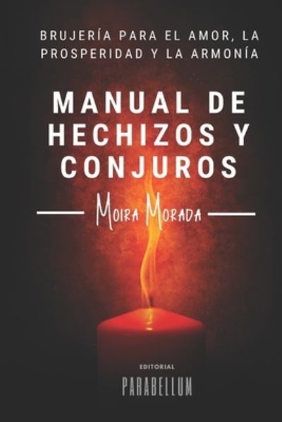 Cover for Moira Morada · Manual de hechizos y conjuros (Paperback Book) (2018)