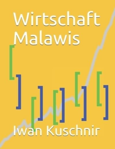 Cover for Iwan Kuschnir · Wirtschaft Malawis (Taschenbuch) (2019)