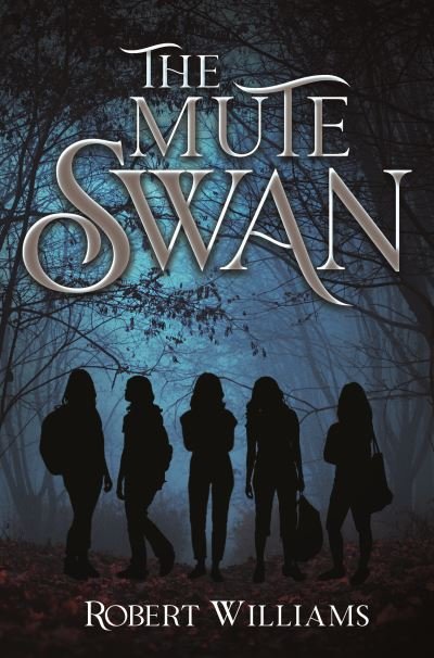 Cover for Robert Williams · The Mute Swan (Taschenbuch) (2021)