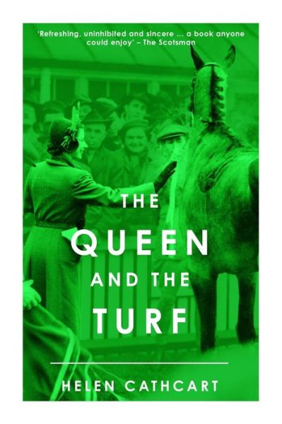 Cover for Cathcart Helen Cathcart · The Queen and the Turf (Paperback Book) (2022)