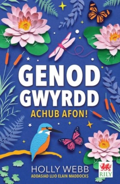 Holly Webb · Cyfres Genod Gwyrdd: Achub Afon! (Paperback Book) (2024)