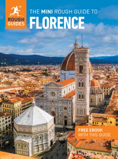 The Mini Rough Guide to Florence: Travel Guide with eBook - Mini Rough Guides - Rough Guides - Books - APA Publications - 9781835291931 - April 1, 2025