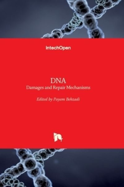 Cover for Payam Behzadi · DNA: Damages and Repair Mechanisms (Hardcover bog) (2021)