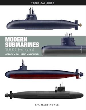 Cover for E V Martindale · Modern Submarines: Attack * Ballistic * Nuclear - Technical Guides (Gebundenes Buch) (2025)