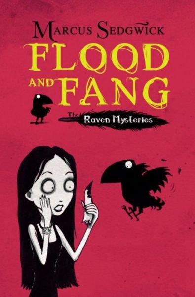 Cover for Marcus Sedgwick · Raven Mysteries: Flood and Fang: Book 1 - Raven Mysteries (Paperback Bog) (2010)