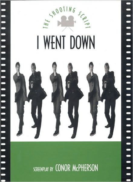 Cover for Conor McPherson · I Went Down - Shooting Scripts (Paperback Book) (1997)