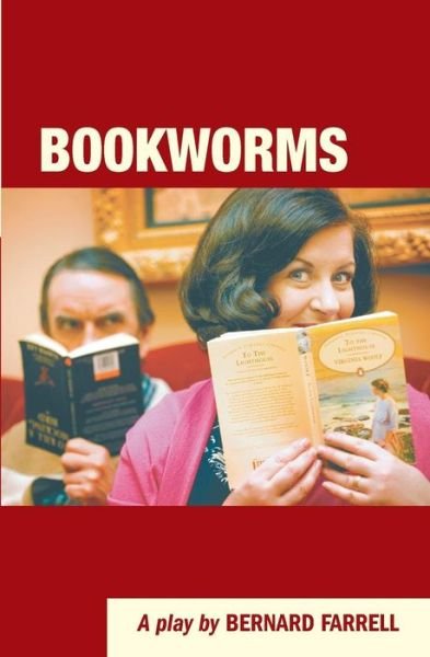 Bookworms: a Play by Bernard Farrell - Bernard Farrell - Livros - The Mercier Press Ltd - 9781856359931 - 28 de novembro de 2012