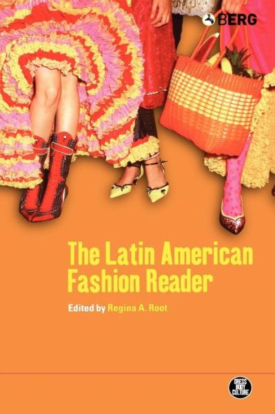 Cover for Regina a Root · The Latin American Fashion Reader - Dress, Body, Culture (Paperback Book) (2005)