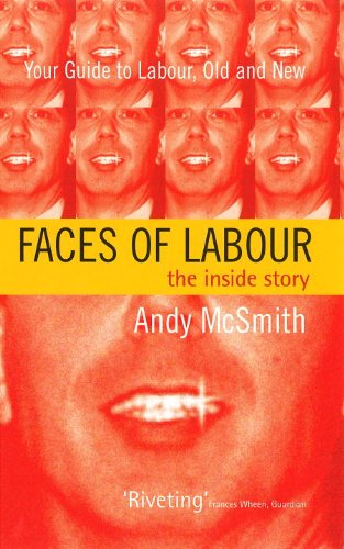 Cover for Andy McSmith · Faces of Labour: The Inside Story (Paperback Book) [2 Revised edition] (1997)