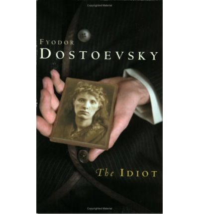 Cover for F.M. Dostoevsky · The Idiot (Paperback Book) [New edition] (2003)