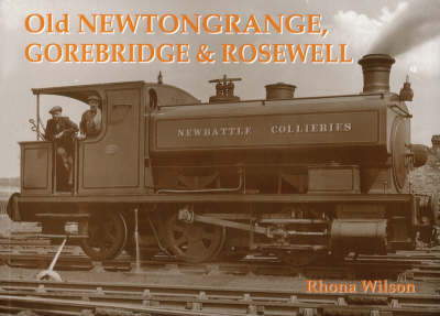 Cover for Rhona Wilson · Old Newtongrange, Gorebridge and Rosewell (Paperback Book) (1997)